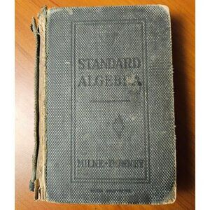 1924 Milne-Downey Standard Algebra Book By William J. Milne & Walter F. Downey